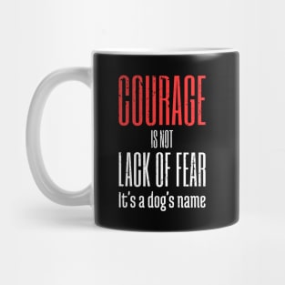 Courage Mug